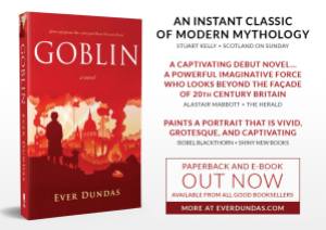Goblin by Ever Dundas. Read my review on Shiny New Books http://shinynewbooks.co.uk/goblin-by-ever-dundas/